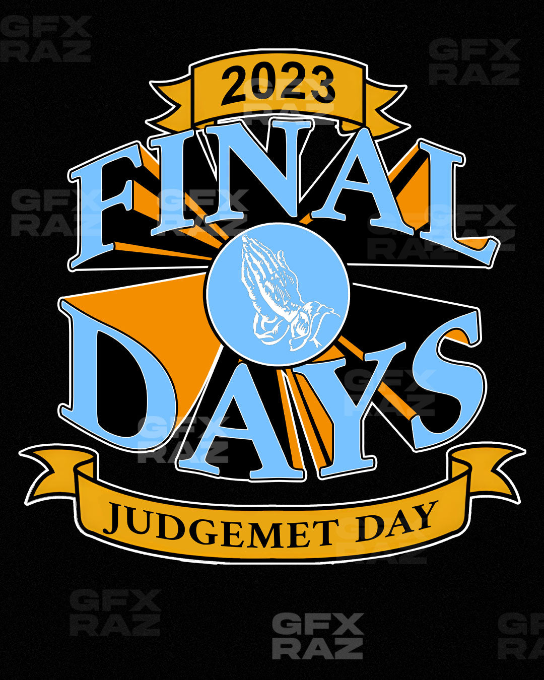 FINAL DAYS - PREMADE