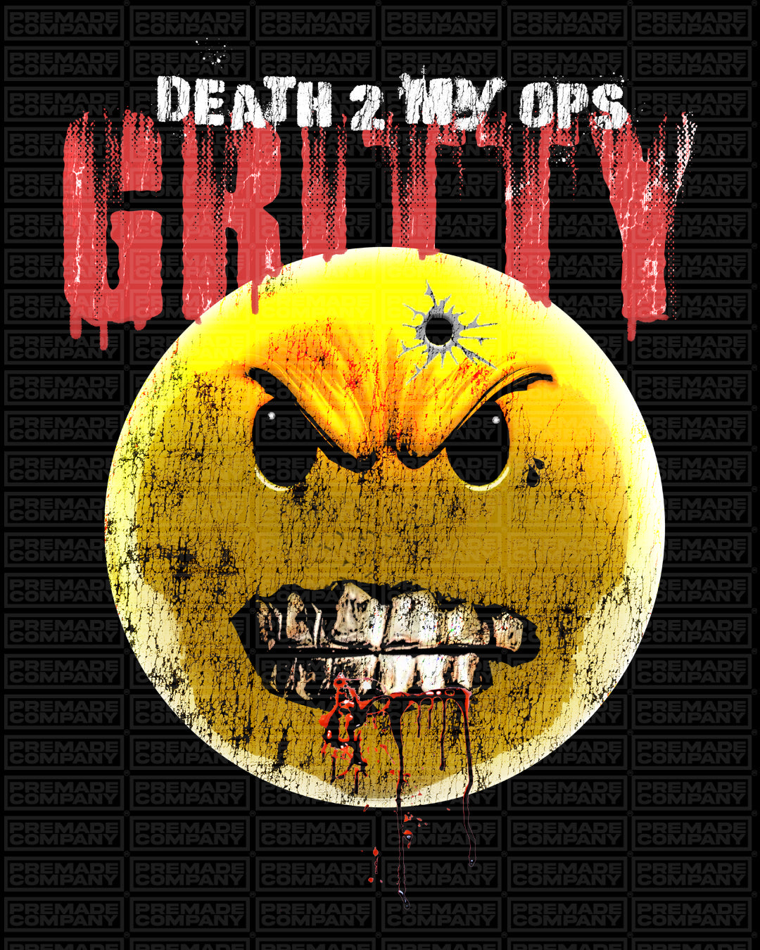 GRITTY  - PREMADE