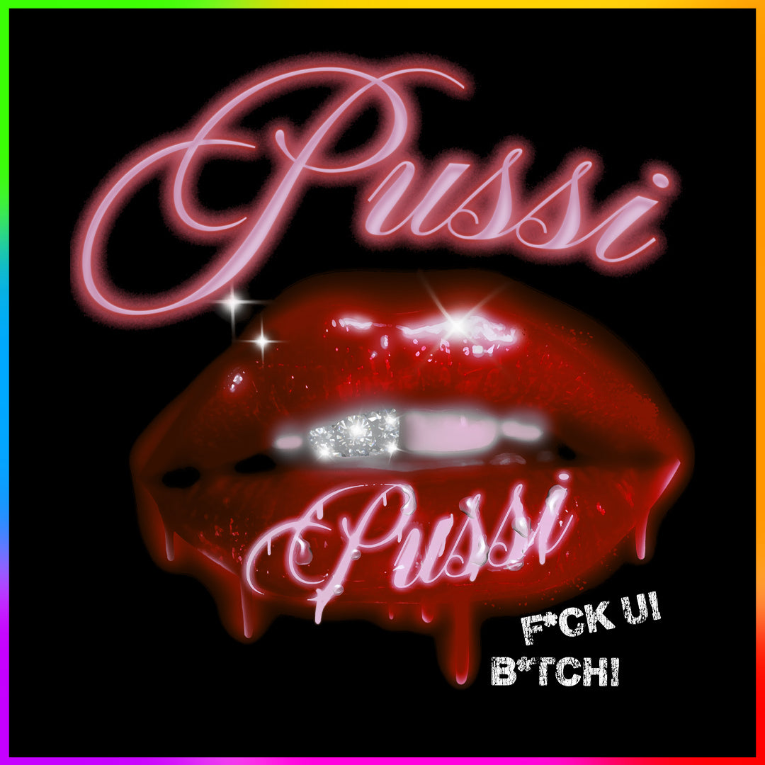 PUSSI LIPS  - PREMADE