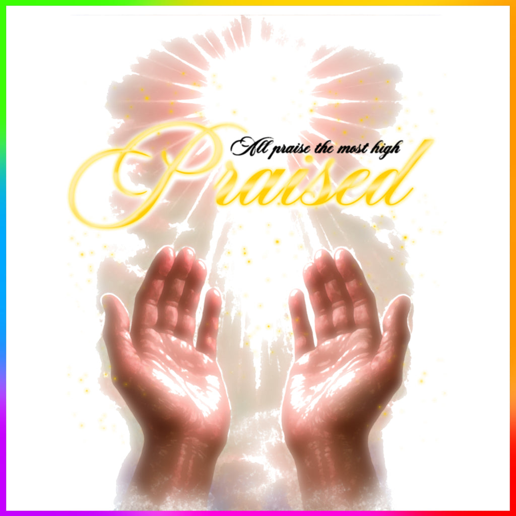 PRAISED - PREMADE