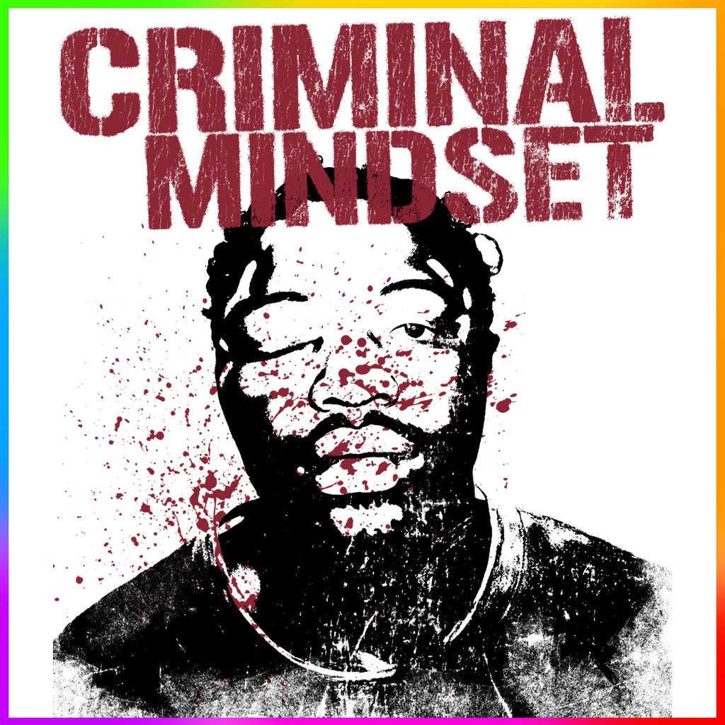 CRIMINAL MINDSET - PREMADE