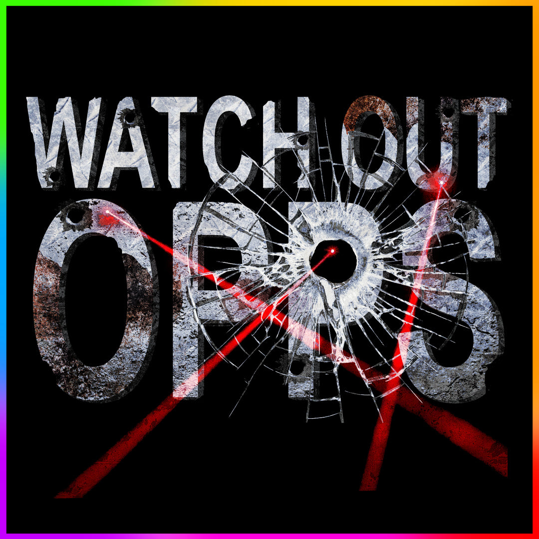 WATCH OUT  - PREMADE