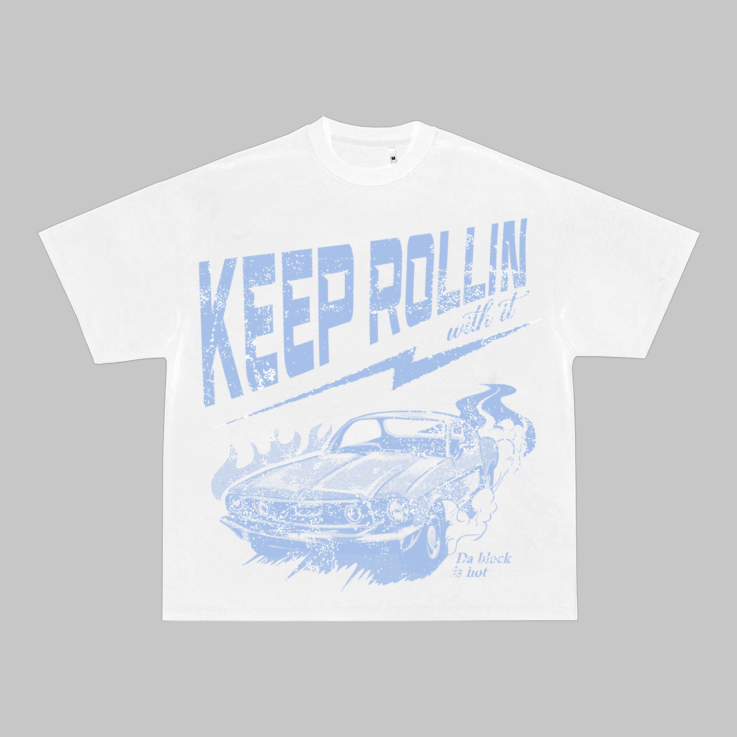 KEEP ROLLIN - PREMADE