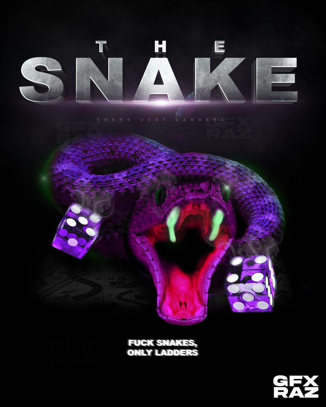 FUCK SNAKES ONLY LADDERS - PREMADE DESIGN