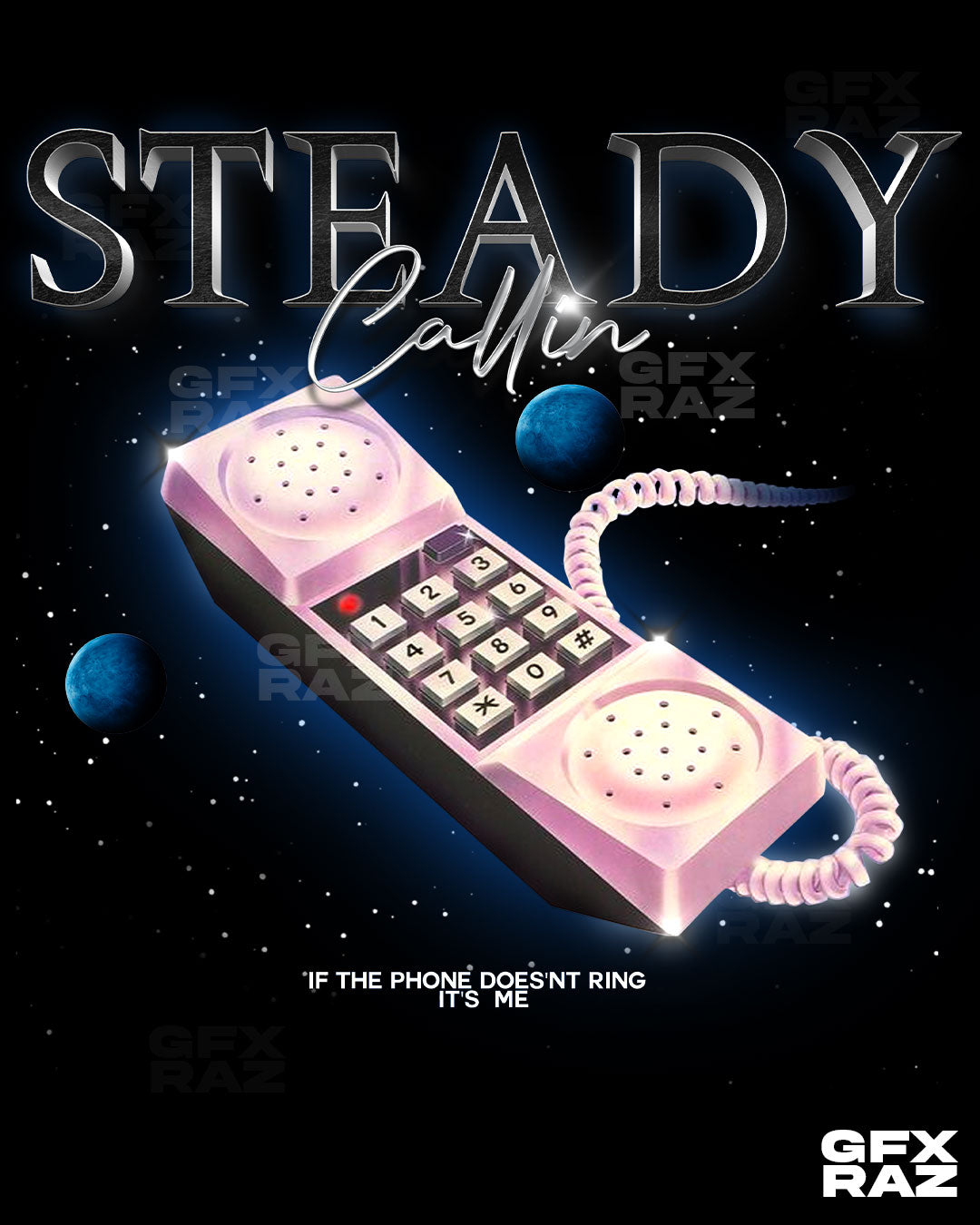 STEADY CALLIN - PREMADE DESIGN