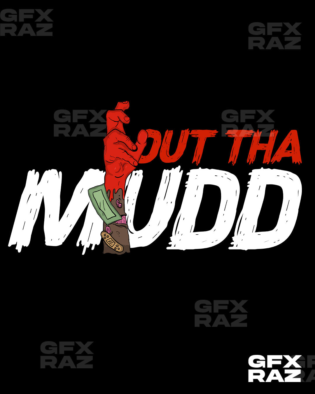 OUT THA MUD - PREMADE