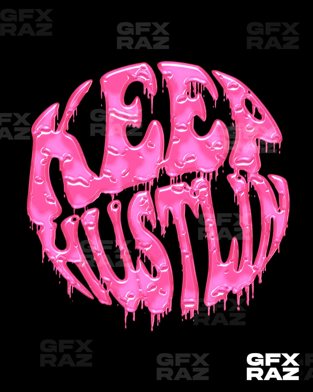 KEEP HUSTLIN - PREMADE