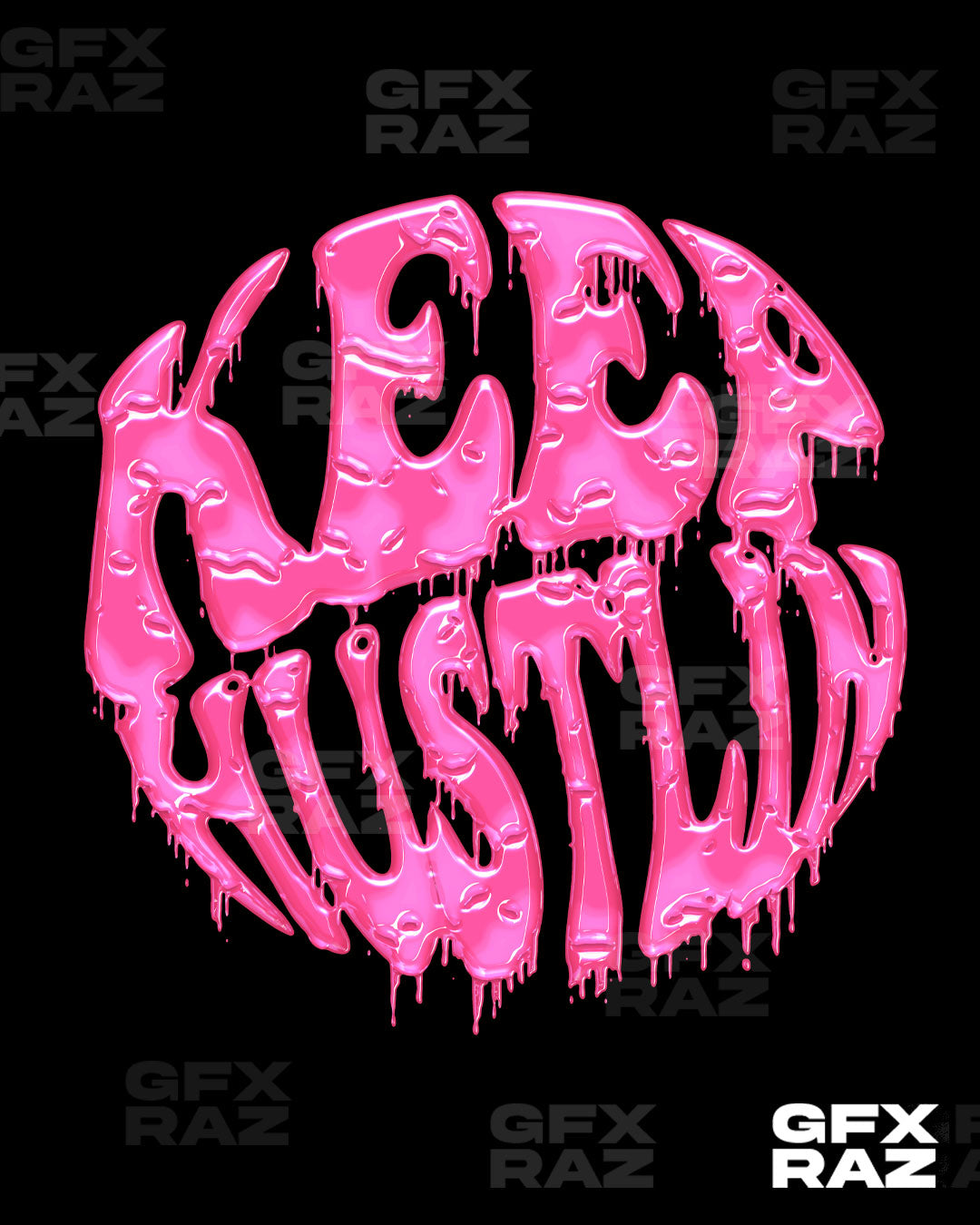 KEEP HUSTLIN - PREMADE