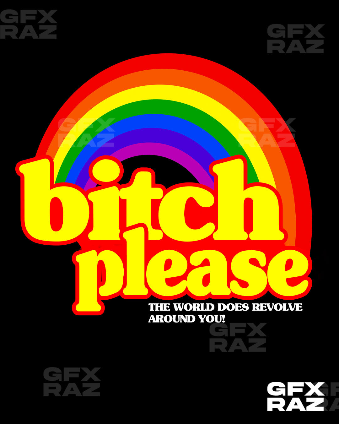 BITCH PLEASE - PREMADE