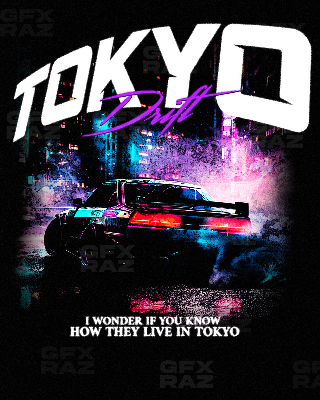 TOKYO DRIFT - PREMADE