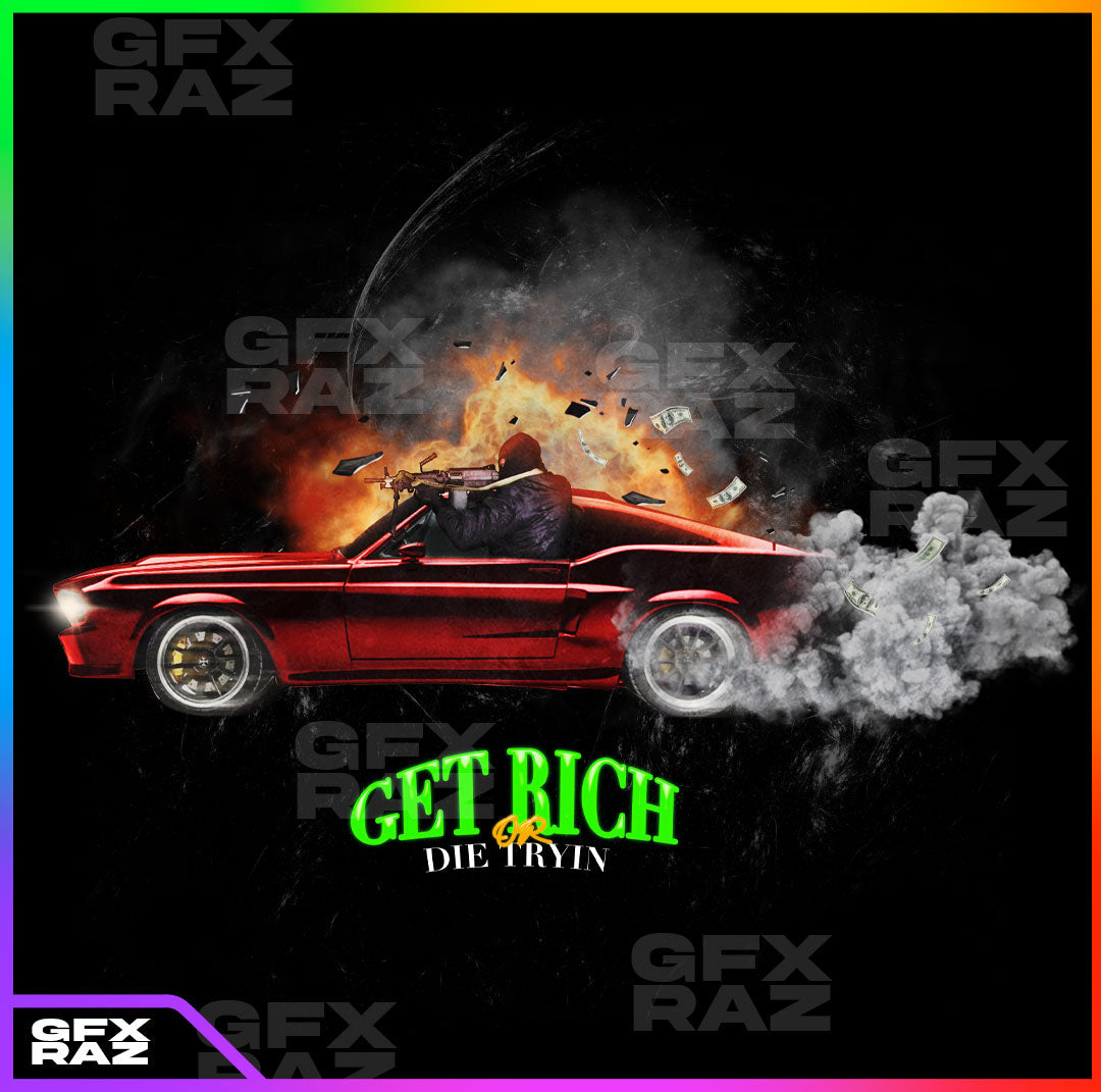 RICH OR DIE TRYIN - PREMADE