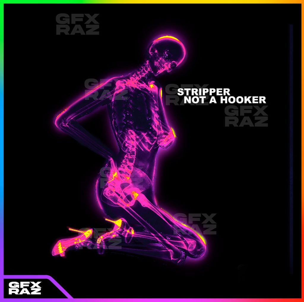 STRIPPER NOT A HOOKER - PREMADE