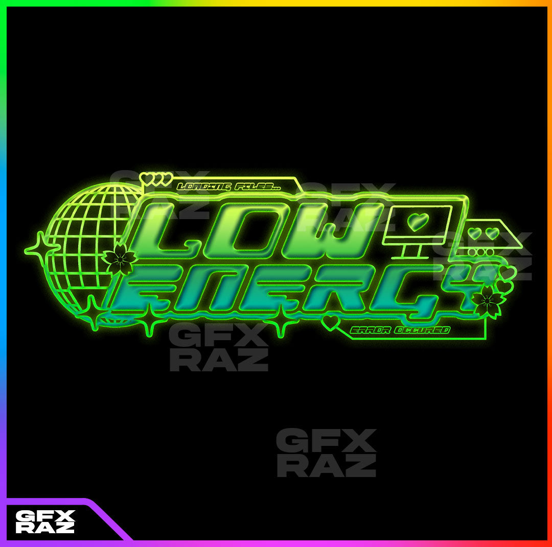 LOW ENERGY - PREMADE