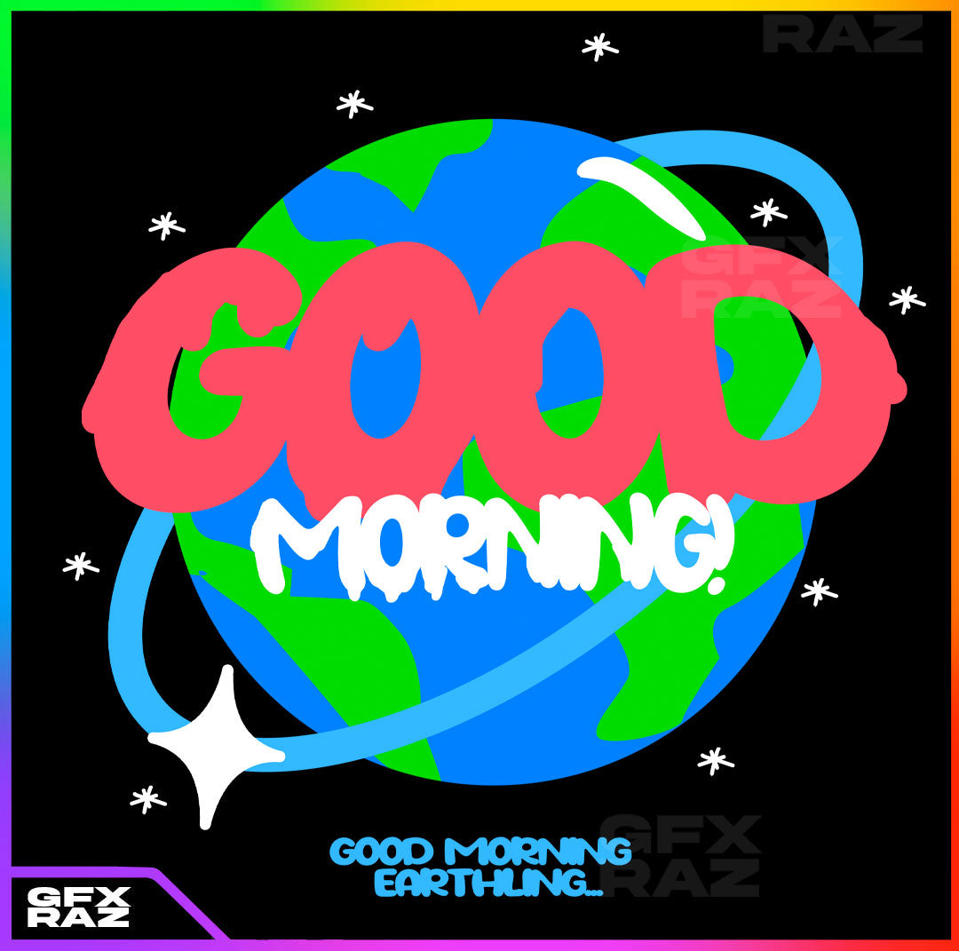 GOOD MORNING - PREMADE