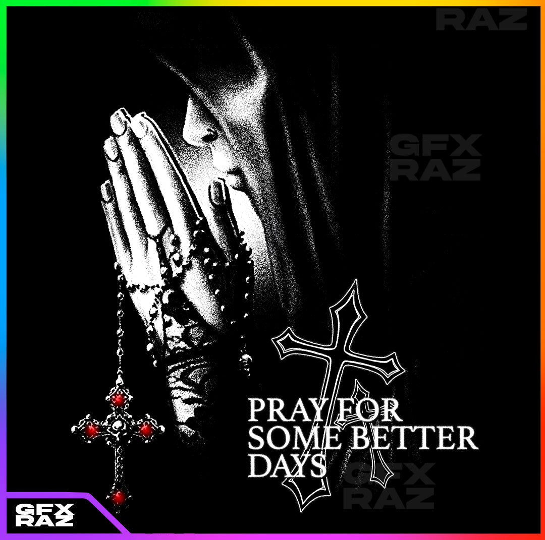 BETTER DAYS!! - PREMADE