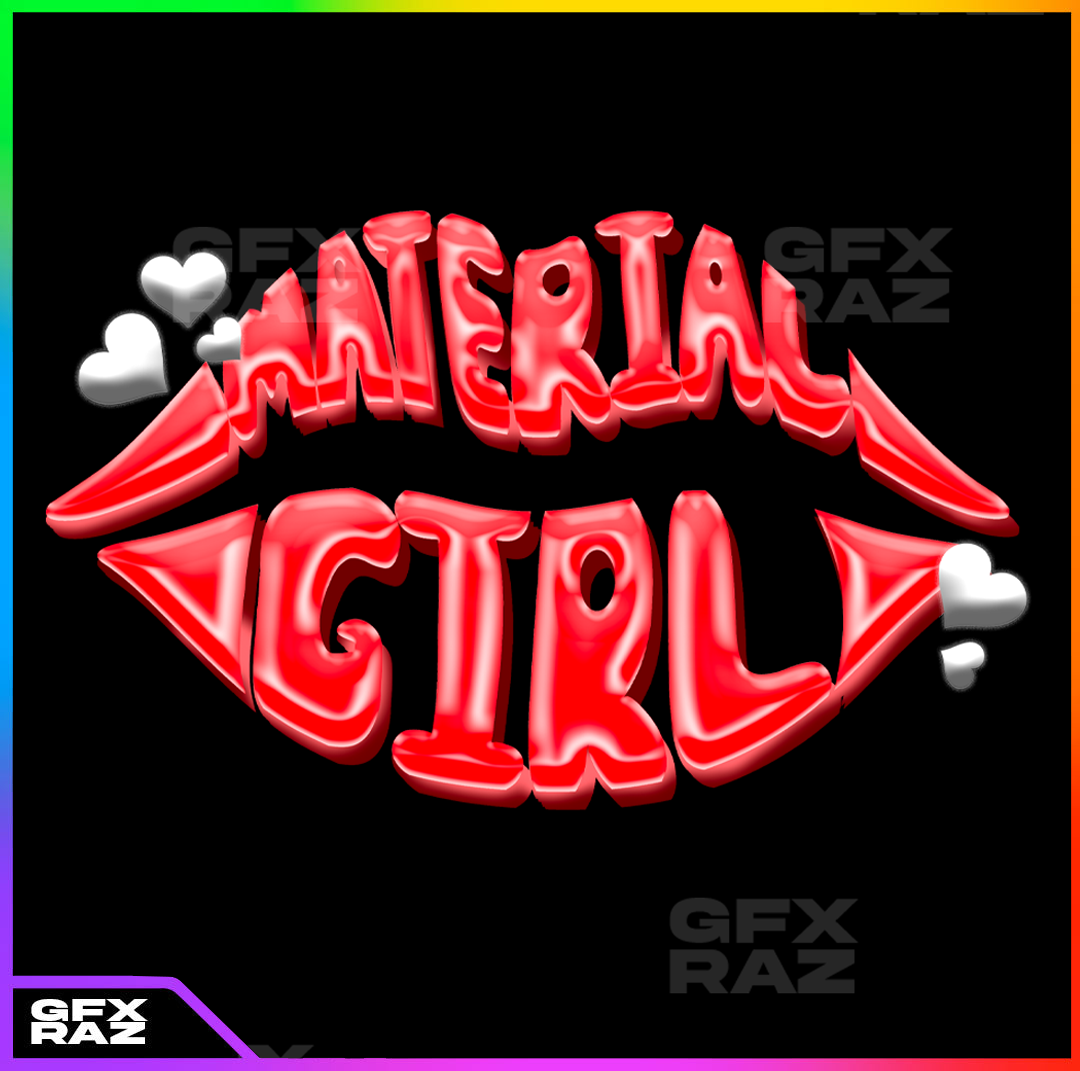 MATERIAL GIRL - PREMADE