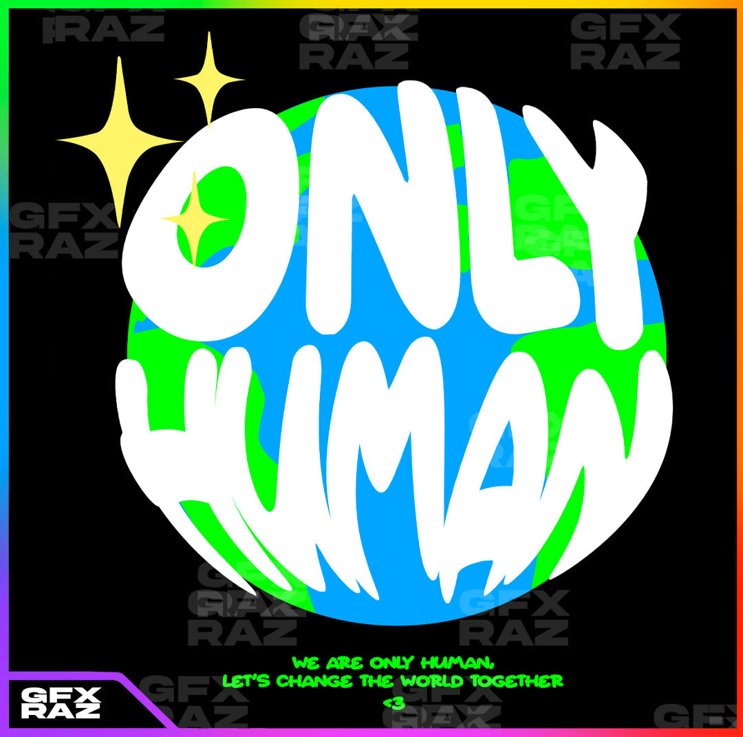 ONLY HUMAN - PREMADE