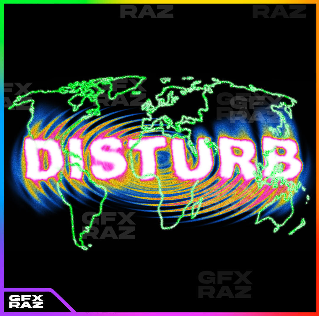 DISTURB - PREMADE