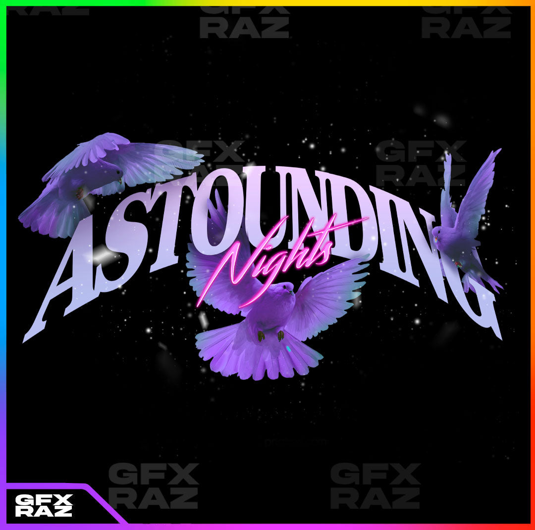 ASTOUNDING NIGHTS- PREMADE