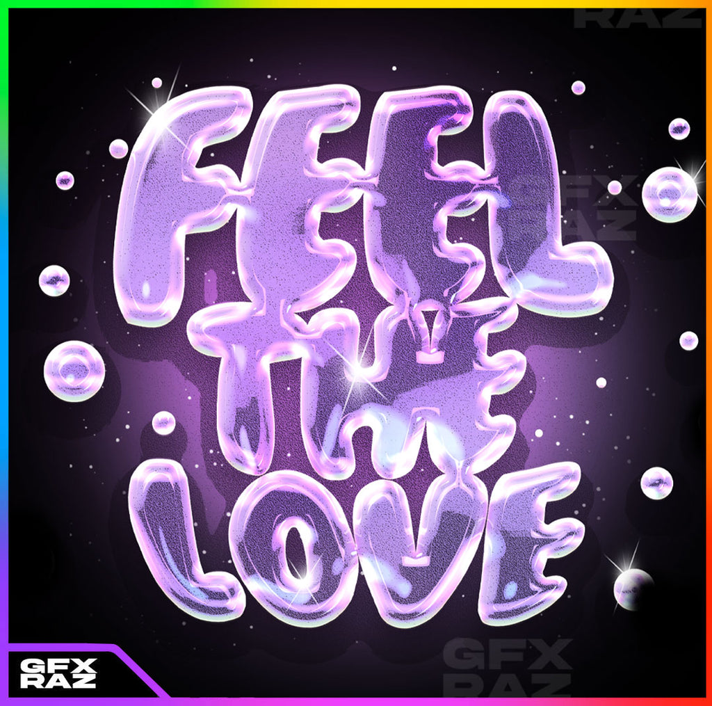FEEL THE LOVE - PREMADE