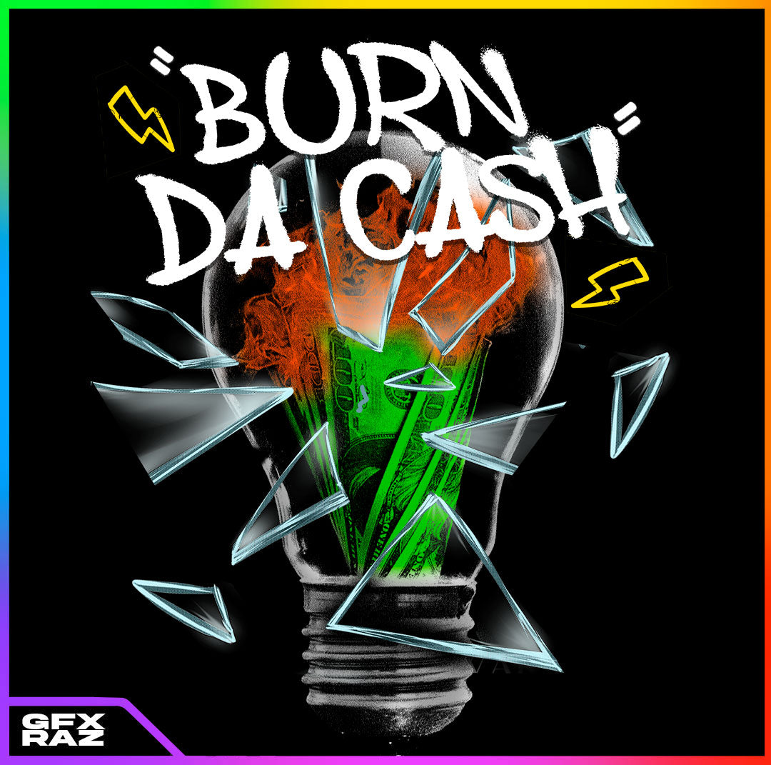 BURN CA$H - PREMADE