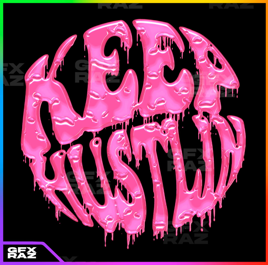 KEEP HUSTLIN - PREMADE