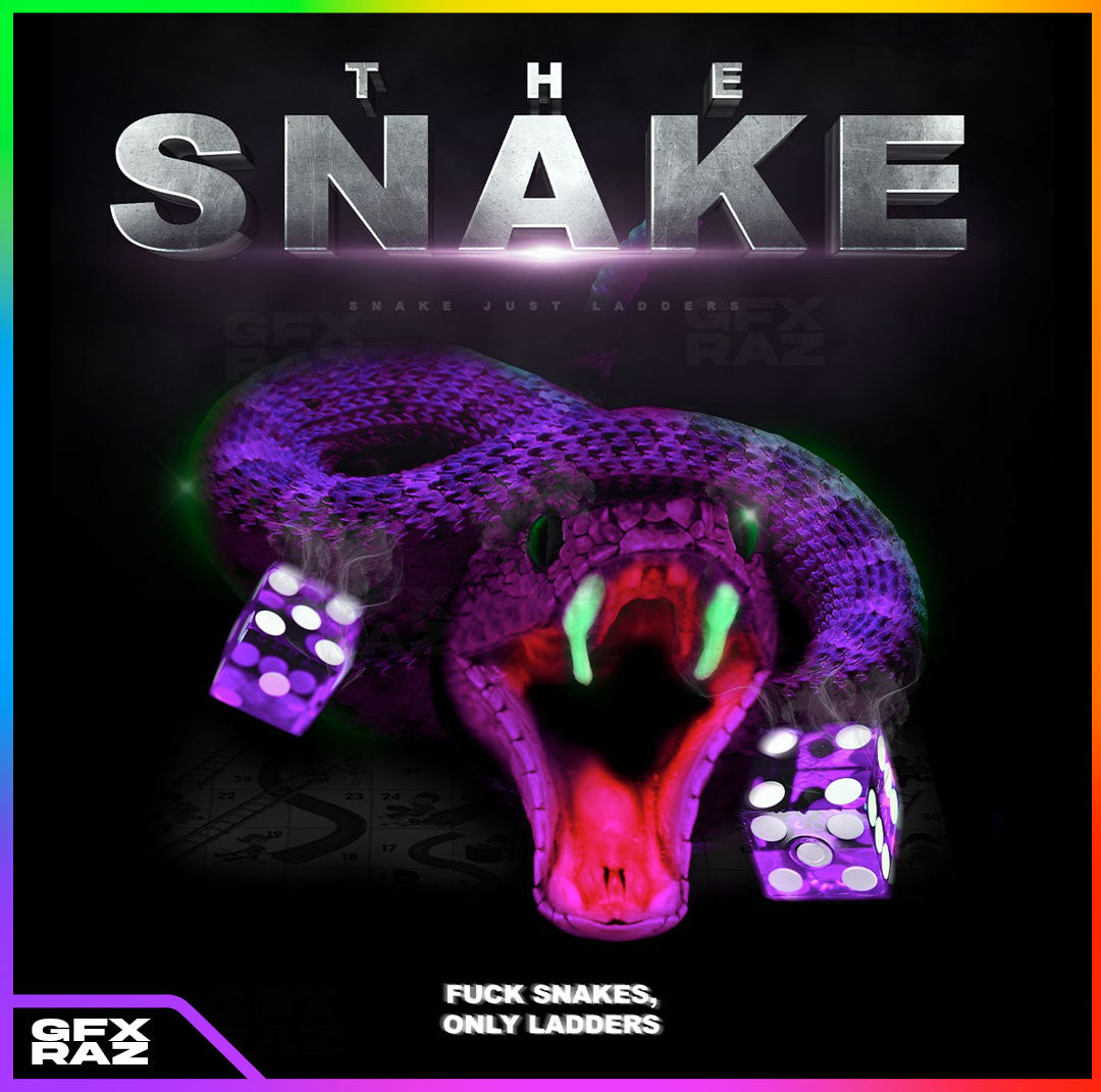 FUCK SNAKES ONLY LADDERS - PREMADE DESIGN