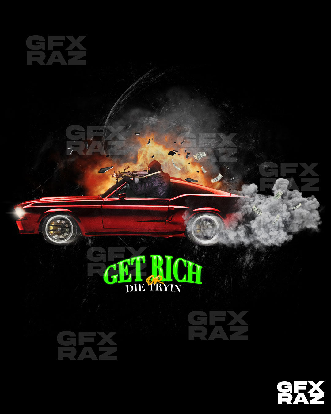 RICH OR DIE TRYIN - PREMADE