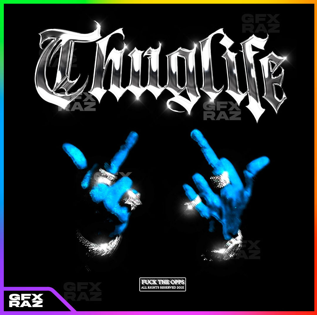 THUG LIFE - PREMADE DESIGN